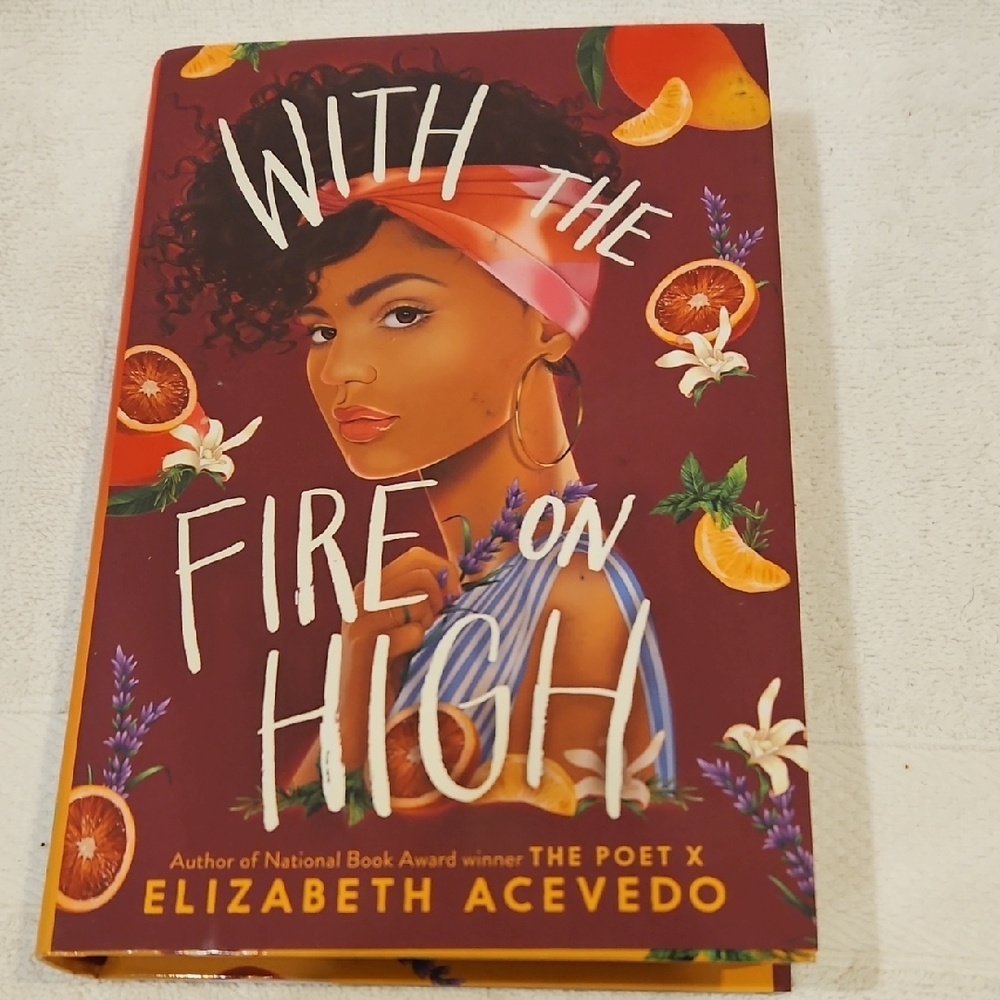 WITH THE FIRE IN HIGH BY ELIZABETH ACEVEDO
